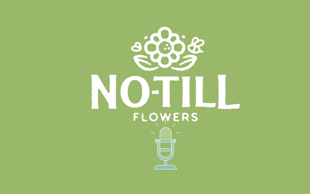 New Podcast for Flower Farmers!