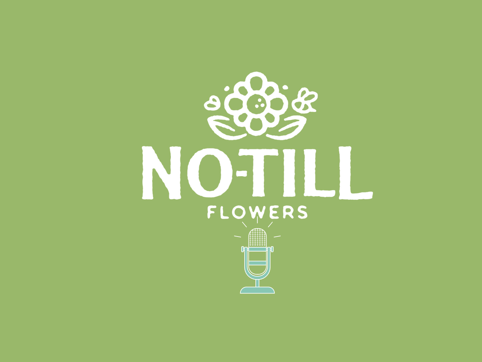 No Till Flowers A New Podcast For Flower Farmers